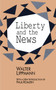 Liberty and the News - 9781560008095 by Walter Lippmann, 9781560008095