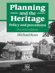 Planning and the Heritage (Policy and procedures) by Michael Ross, 9781138978515