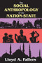 The Social Anthropology of the Nation-State - 9781412818667 by Lloyd Fallers, 9781412818667