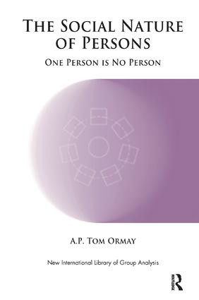 The Social Nature of Persons (One Person is No Person) - 9781855757721 by A.P. Tom Ormay, 9781855757721