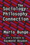 The Sociology-philosophy Connection - 9781412849654 by Mario Bunge, 9781412849654