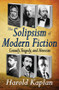 The Solipsism of Modern Fiction (Comedy, Tragedy, and Heroism) - 9781412811361 by Harold Kaplan, 9781412811361