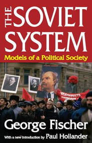 The Soviet System (Models of a Political Society) - 9781412842754 by George Fischer, 9781412842754
