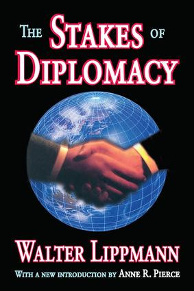 The Stakes of Diplomacy - 9781412806848 by Walter Lippmann, 9781412806848
