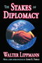 The Stakes of Diplomacy - 9781412806848 by Walter Lippmann, 9781412806848