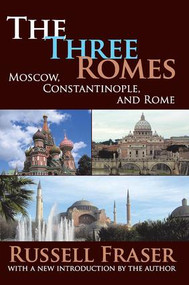 The Three Romes (Moscow, Constantinople, and Rome) - 9781412808125 by Francis R. Nicosia, 9781412808125