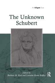 The Unknown Schubert - 9781138382688 by LorraineByrne Bodley, 9781138382688