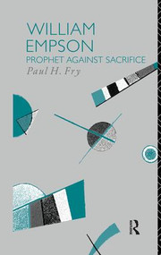 William Empson (Prophet Against Sacrifice) - 9781138009080 by Paul H. Fry, 9781138009080