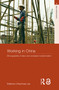 Working in China (Ethnographies of Labor and Workplace Transformation) - 9780415770002 by Ching Kwan Lee, 9780415770002