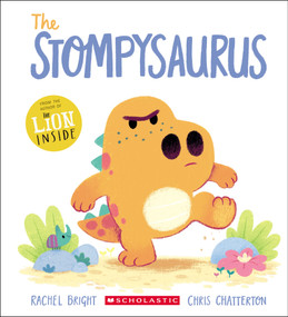 The Stompysaurus by Rachel Bright, Chris Chatterton, 9781339006963