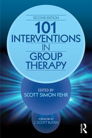 101 Interventions in Group Therapy - 9781138100381 by Scott Simon Fehr, 9781138100381