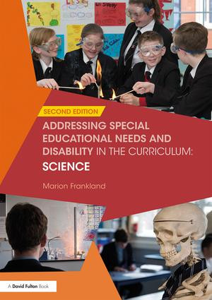 Addressing Special Educational Needs and Disability in the Curriculum: Science by Marion Frankland, 9781138209053
