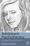 Adolescent Psychotherapy (A Radical Relational Approach) - 9781138624290 by Bronagh Starrs, 9781138624290