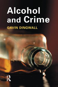 Alcohol and Crime - 9781138861398 by Gavin Dingwall, 9781138861398