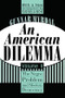 An American Dilemma (The Negro Problem and Modern Democracy, Volume 2) by Gunnar Myrdal, 9781560008576