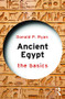 Ancient Egypt (The Basics) - 9781138641518 by Donald P. Ryan, 9781138641518