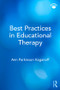 Best Practices in Educational Therapy - 9781138319929 by Ann Parkinson Kaganoff, 9781138319929