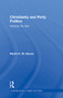 Christianity and Party Politics (Keeping the faith) - 9780415870832 by Martin Steven, 9780415870832