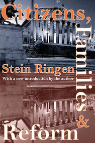 Citizens, Families, and Reform - 9781412804981 by Stein Ringen, 9781412804981
