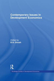 Contemporary Issues in Development Economics by B. N. Ghosh, 9781138866294