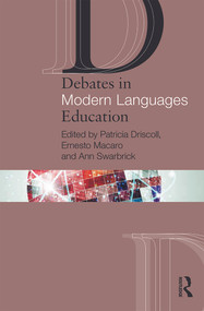 Debates in Modern Languages Education - 9780415658331 by Patricia Driscoll, Ernesto Macaro, Ann Swarbrick, 9780415658331