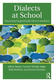 Dialects at School (Educating Linguistically Diverse Students) - 9781138777453 by Jeffrey Reaser, Carolyn Temple Adger, Walt Wolfram, Donna Christian, 9781138777453