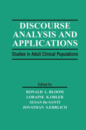 Discourse Analysis and Applications (Studies in Adult Clinical Populations) - 9781138876408 by Ronald L. Bloom, Loraine K. Obler, Susan De Santi, Jonathan S. Ehrlich, 9781138876408