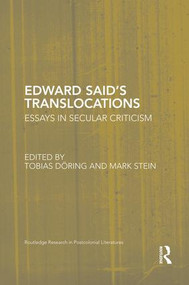 Edward Said's Translocations (Essays in Secular Criticism) - 9781138851627 by Tobias Doring, Mark U Stein, 9781138851627