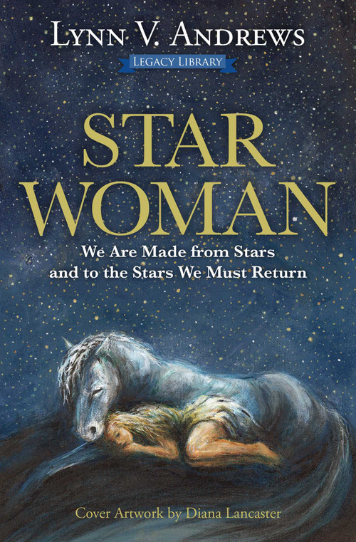 Star Woman (We Are Made from Stars and to the Stars We Must Return) by Lynn V. Andrews, David Tamura, 9781582709321