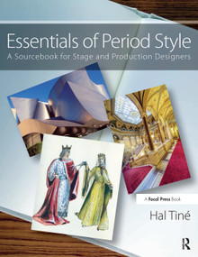 Essentials of Period Style (A Sourcebook for Stage and Production Designers) by Hal Tine, 9780415710053