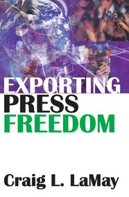 Exporting Press Freedom - 9781412810531 by Craig LaMay, 9781412810531