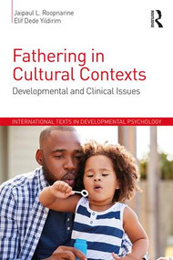 Fathering in Cultural Contexts (Developmental and Clinical Issues) - 9781138691087 by Jaipaul Roopnarine, Elif Dede Yildirim, 9781138691087