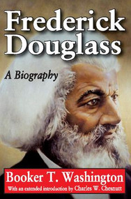 Frederick Douglass (A Biography) - 9781412847391 by Booker T. Washington, 9781412847391