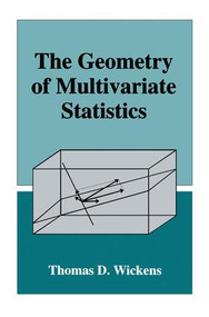 The Geometry of Multivariate Statistics - 9781138882829 by Thomas D. Wickens, 9781138882829