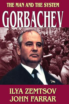 Gorbachev (The Man and the System) - 9781412807173 by John Farrar, 9781412807173