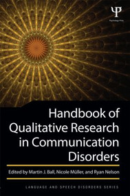 Handbook of Qualitative Research in Communication Disorders - 9781848726437 by Martin J. Ball, Nicole Müller, Ryan L. Nelson, 9781848726437