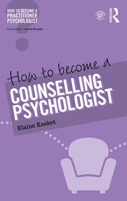 How to Become a Counselling Psychologist - 9781138948242 by Elaine Kasket, 9781138948242