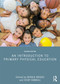 An Introduction to Primary Physical Education - 9781032191263 by Gerald Griggs, Vicky Randall, 9781032191263