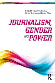 Journalism, Gender and Power - 9781138895362 by Cynthia Carter, Linda Steiner, Stuart Allan, 9781138895362