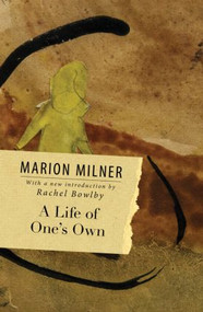 A Life of One's Own - 9780415550659 by Marion Milner, 9780415550659