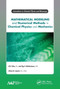Mathematical Modeling and Numerical Methods in Chemical Physics and Mechanics - 9781774635650 by Ali V. Aliev, Olga V. Mishchenkova, Alexey M. Lipanov, 9781774635650