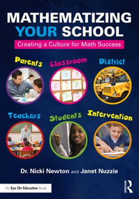 Mathematizing Your School (Creating a Culture for Math Success) - 9781138323230 by Nicki Newton, Janet Nuzzie, 9781138323230