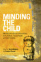 Minding the Child (Mentalization-Based Interventions with Children, Young People and their Families) - 9780415605250 by Nick Midgley, Ioanna Vrouva, 9780415605250