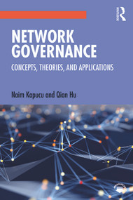 Network Governance (Concepts, Theories, and Applications) - 9781138482869 by Naim Kapucu, Qian Hu, 9781138482869