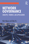 Network Governance (Concepts, Theories, and Applications) - 9781138482869 by Naim Kapucu, Qian Hu, 9781138482869