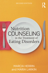 Nutrition Counseling in the Treatment of Eating Disorders - 9780415642576 by Marcia Herrin, Maria Larkin, 9780415642576