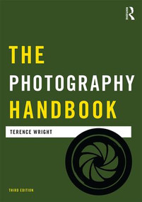 The Photography Handbook - 9780415533034 by Terence Wright, 9780415533034