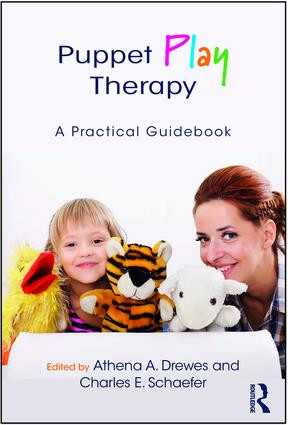 Puppet Play Therapy (A Practical Guidebook) - 9781138707221 by Athena A. Drewes, Charles E. Schaefer, 9781138707221