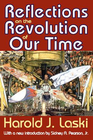 Reflections on the Revolution of Our Time - 9781412818384 by Harold Laski, 9781412818384