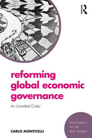 Reforming Global Economic Governance (An Unsettled Order) - 9780815363477 by Carlo Monticelli, 9780815363477
